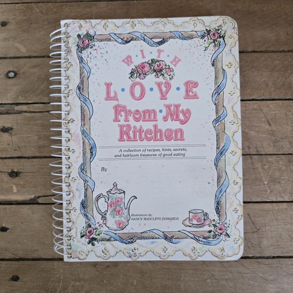 With Love from My Kitchen Spiral Recipe Book Nancy Radcliffe Edwards Never Used